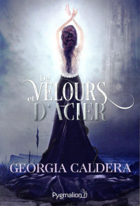 Victorian fantasy Tome 2 : De velours et d'acier - Caldera Georgia