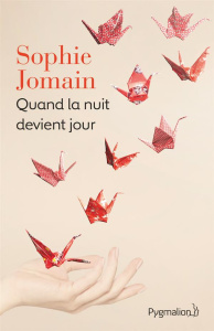 Quand la nuit devient jour - Jomain Sophie