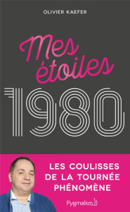 Mes étoiles 1980 - Kaefer Olivier