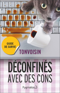 Déconfinés avec des cons - TONVOISIN