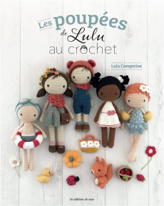 Les poupées de Lulu au crochet - Muller Sandra ; Cantat Céline
