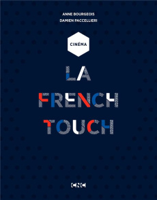 La French Touch - Bourgeois Anne;Paccellieri Damien