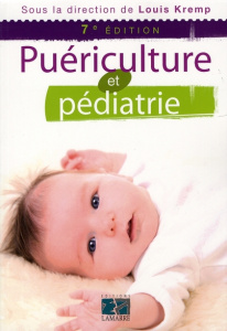 Puériculture et Pédiatrie - Kremp Louis, Collectif