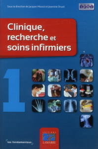Clinique, recherche et soins infirmiers / Pack 3 volumes - Massol Jacques; Druot Jeannine
