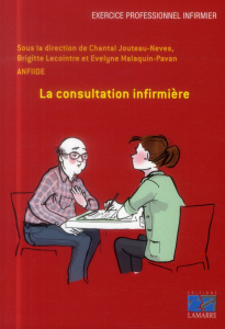 La consultation infirmière - Jouteau-Neves