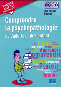 Comprendre la psychopathologie de l'adulte et de l'enfant - Charrat Jean Philippe