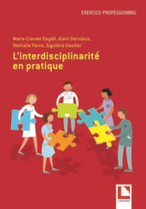 L'interdisciplinarité en pratique - Collectif