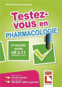 TESTEZ VOUS EN PHARMACOLOGIE
