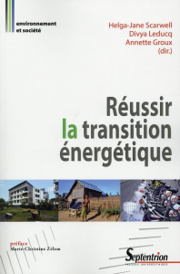Réussir la transition énergétique - Scarwell Helga-Jane ; Leducq Divya ; Groux Annette