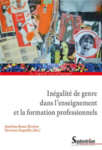 Inégalité de genre dans l'enseignement et la formation professionnels - Benet Rivière Joachim ; Depoilly Séverine