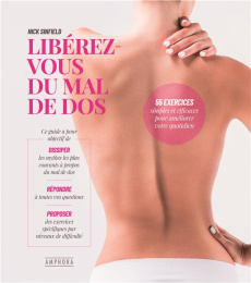 Libérez-vous du mal de dos - Sinfield Nick ; Volcinschi Adrien ; Heudiard Serva