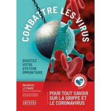Combattre le virus. Boostez votre système immunitaire & récupérez rapidement - Le Panse Bénédicte