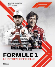 Formula 1. L'histoire officielle - Hamilton Maurice ; Brawn Ross ; Touzot Emmanuel