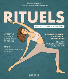 Rituels. Vos routines bien-être - Sillaro Elodie ; Mélin Angéline
