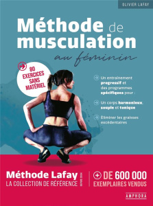 Méthode de musculation au féminin - Lafay Olivier ; Audouy Hervé ; Attali Eric
