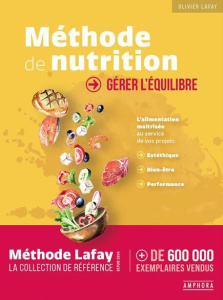 Méthode de nutrition. Gérer l'équilibre - Lafay Olivier ; Manolov Pierre ; Touaty Isabelle