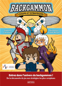 Backgammon. Coups et stratégies - Chenevière Stéphane ; Renoux Evaëlle ; Renoux Aéli