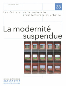 Les cahiers de la recherche architecturale et urbaine N° 28, Septembre 2013 : La modernité suspendue - Mantziaras Panos