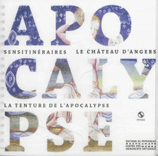 Le château d'Angers. La tenture de l'Apocalypse d'Angers, avec 1 CD audio [BRAILLE - Leroi Catherine ; Corvest Hoëlle ; Grouhel-Le Tell