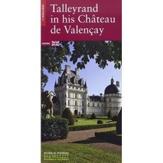TALLEYRAND EN SON CHATEAU DE VALENCAY (ANGLAIS) - WARESQUIEL/MORIN