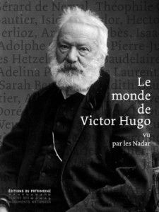 Le monde de Victor Hugo. Vu par les Nadar - Malécot Claude ; Nadar Paul ; Nadar Félix ; Seebac