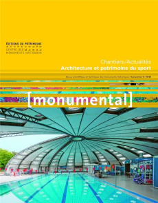 Monumental : Architecture et patrimoine du sport. Edition 2022-2023 - COLLECTIF