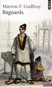 Bagnards - Godfroy Marion