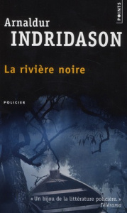 La rivière noire - Indridason Arnaldur ; Boury Eric