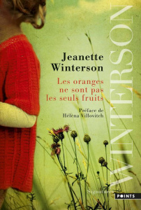 Les oranges ne sont pas les seuls fruits - Winterson Jeanette ; Villovitch Hélèna ; Tran Kim