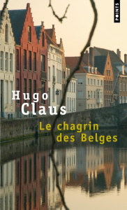 Le chagrin des Belges - Claus Hugo - Van Crugten Alain