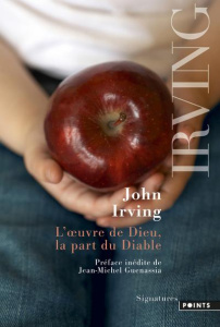 L'oeuvre de Dieu, la part du diable - Irving John ; Guenassia Jean-Michel ; Casaril Fran