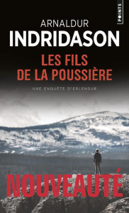 Les fils de la poussière - Indridason Arnaldur ; Boury Eric
