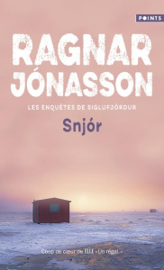 Les enquêtes de Siglufjördur : Snjor - Jónasson Ragnar ; Reilly Philippe