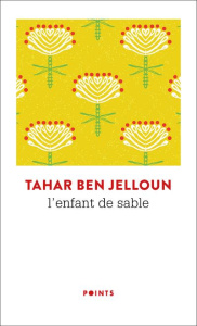 L'enfant de sable - Ben Jelloun Tahar