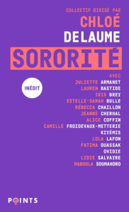 Sororité - Delaume Chloé ; Bastide Lauren ; Brey Iris ; Lafon