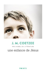 Une enfance de Jésus - Coetzee John Maxwell ; Lauga du Plessis Catherine