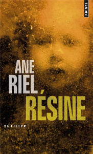 Résine - Riel Ane ; Sinding Terje