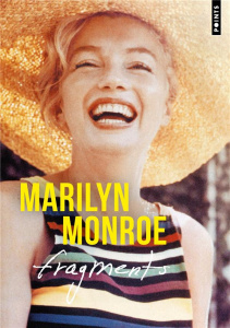Fragments - Monroe Marilyn ; Buchthal Stanley ; Comment Bernar