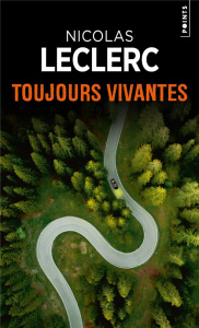 Toujours vivantes - Leclerc Nicolas