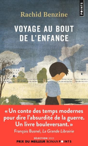 Voyage au bout de l'enfance - Benzine Rachid