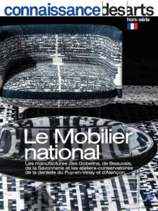 Connaissance des Arts Hors-série N° 966 : Le Mobilier national. Les manufactures des Gobelins, de Be - Boyer Guy