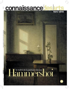 Connaissance des Arts Hors-série N° 847 : Hammershoi, le maître de la peinture danoise - Claustrat Frank ; Morel Guillaume