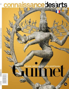 Connaissance des Arts Hors-série N° 867 : Musée national des arts asiatiques Guimet - Louette Pierre