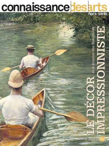 Connaissance des Arts Hors-série N° 962 : Le décor impressionniste. Aux sources des Nymphéas - Boyer Guy