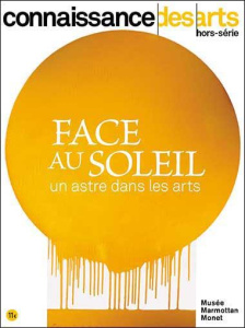 Connaissance des Arts Hors-série N° 994 : Face au Soleil. Un astre dans les arts - Louette Pierre