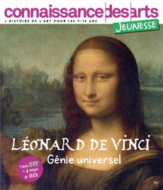 Connaissance des Arts Jeunesse N° 4 : Léonard de Vinci. Peintre et inventeur de génie - Larroche Caroline ; Giai-Gischia Charles