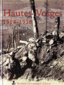 Hautes-Vosges 1914-1918 / Les témoins - Roess Daniel