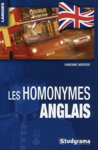 Les homonymes anglais - Mercier Fabienne