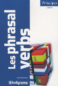Les phrasal verbs - Delmotte Axel