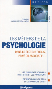 Les métiers de la psychologie. 5e édition - Bourgeois Charlotte ; Vanek Dreyfus Adeline ; Vign